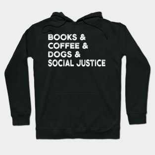 Dogs Books and Coffee Hoodie